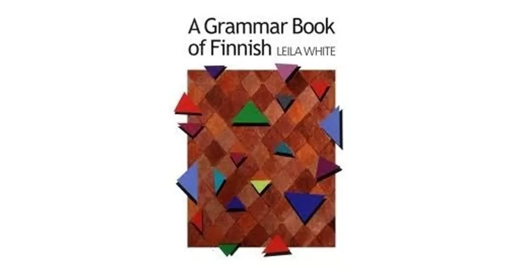 A Grammar Book of Finnish – Leila White